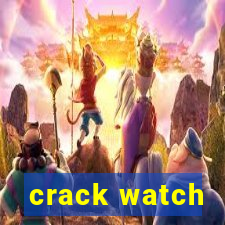 crack watch