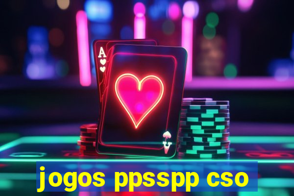 jogos ppsspp cso