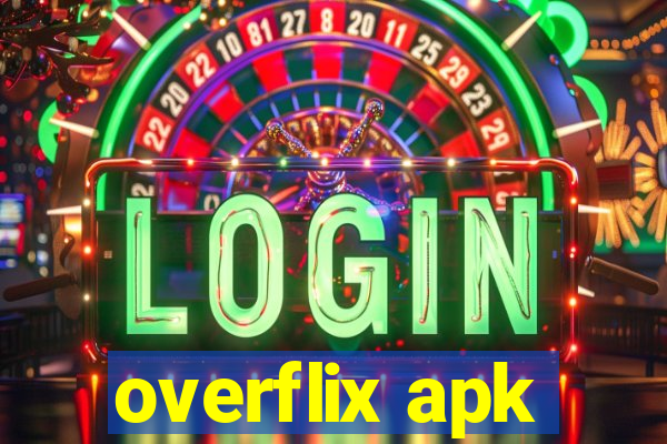 overflix apk