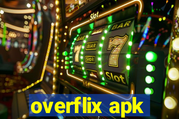 overflix apk
