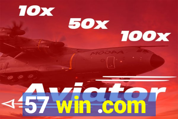 57 win .com
