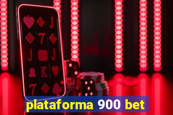 plataforma 900 bet