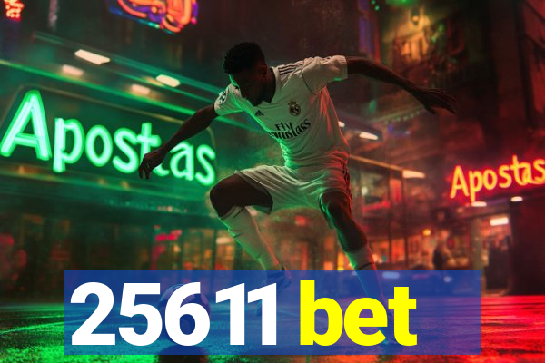 25611 bet
