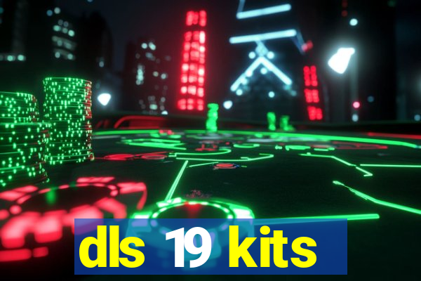 dls 19 kits
