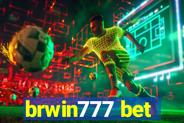 brwin777 bet