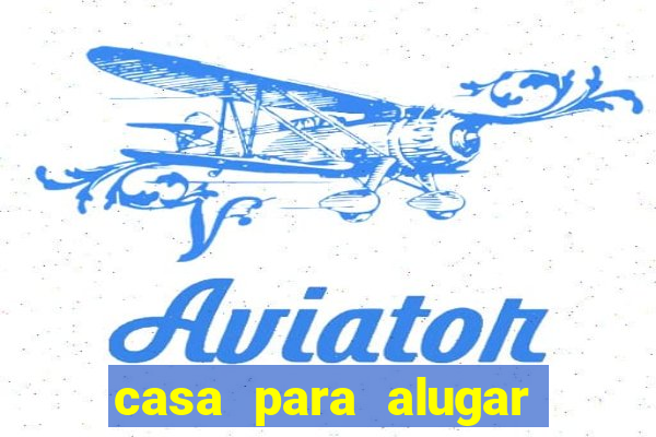 casa para alugar em senador canedo