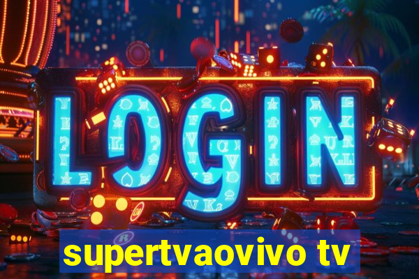 supertvaovivo tv
