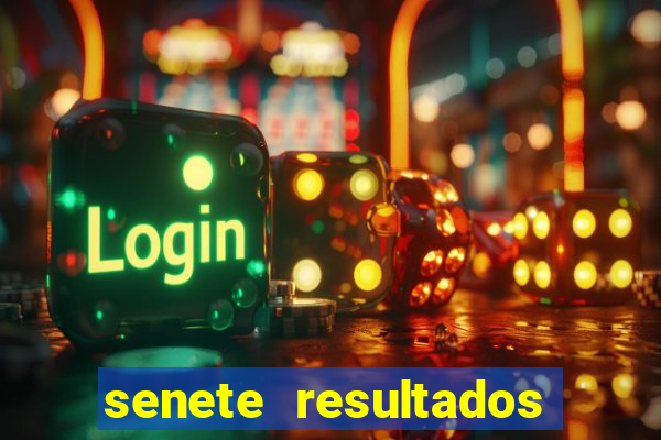 senete resultados de ayer