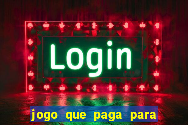 jogo que paga para jogar de verdade