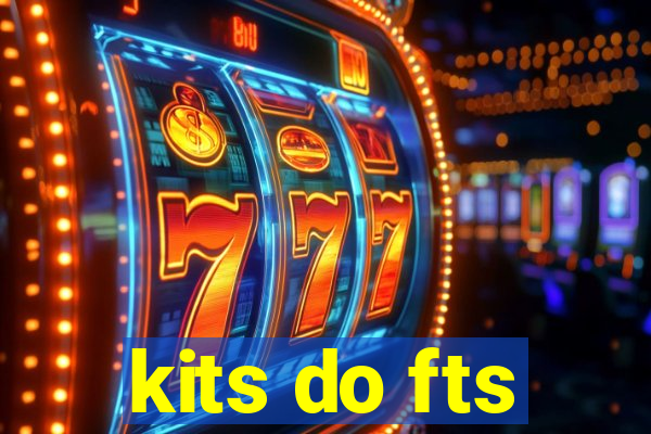 kits do fts