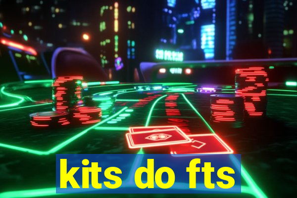 kits do fts