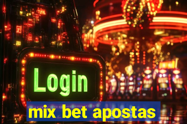 mix bet apostas