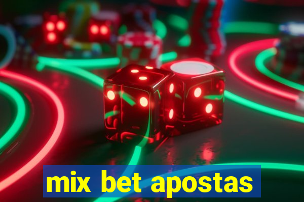 mix bet apostas