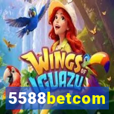 5588betcom