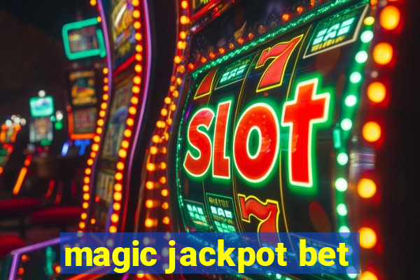magic jackpot bet