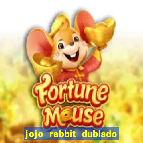 jojo rabbit dublado google drive