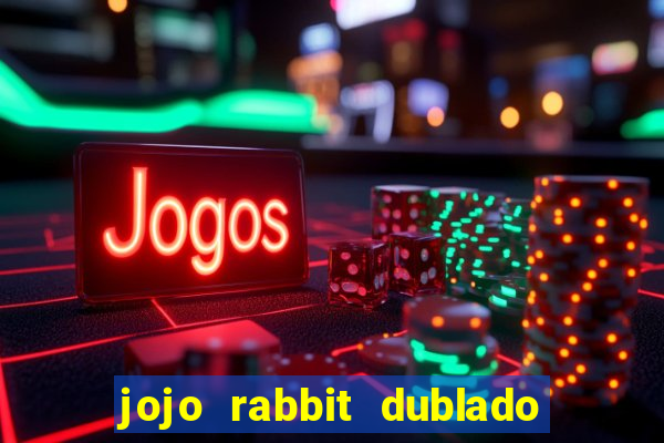 jojo rabbit dublado google drive