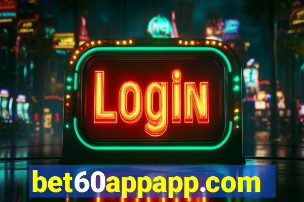 bet60appapp.com