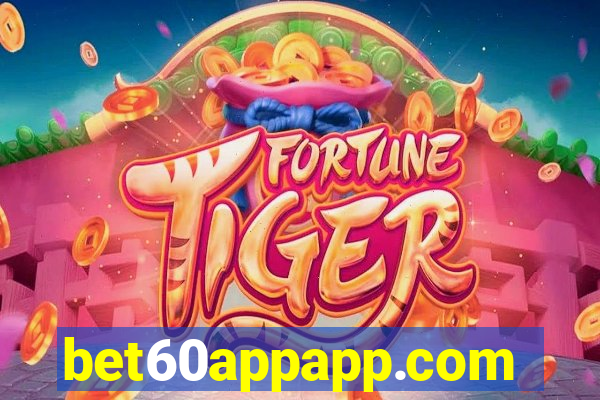 bet60appapp.com