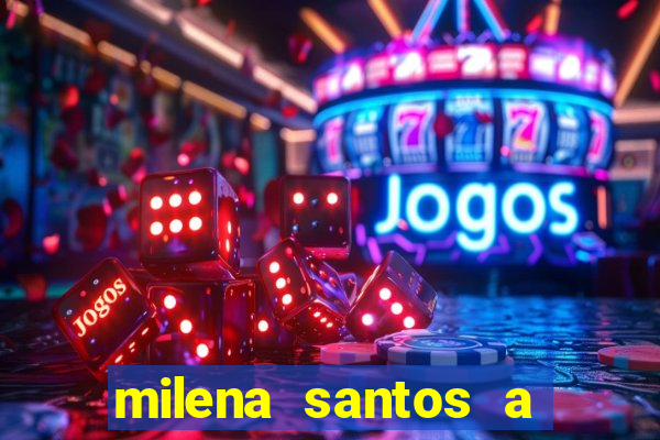 milena santos a musa da borracharia
