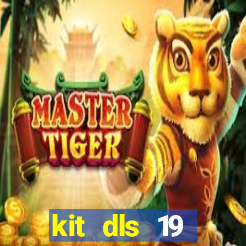 kit dls 19 manchester city