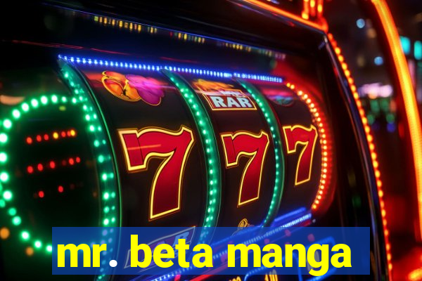 mr. beta manga