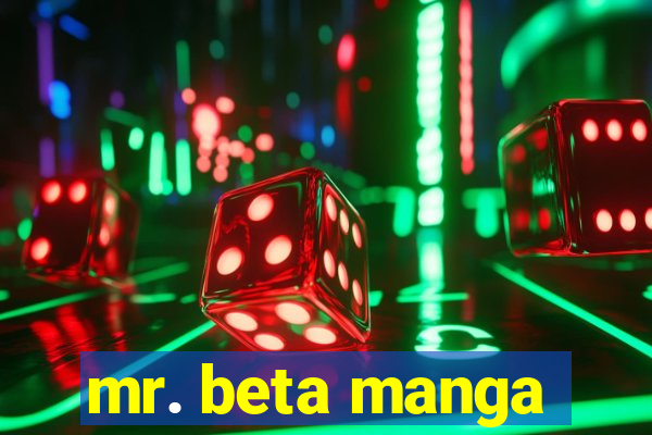 mr. beta manga