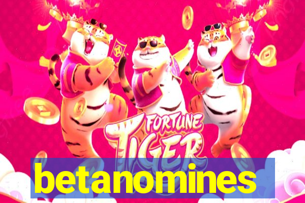 betanomines