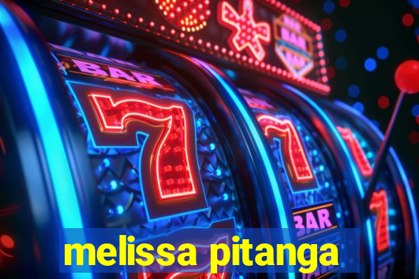 melissa pitanga