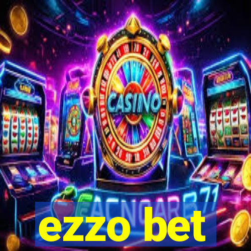 ezzo bet