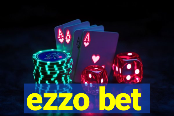 ezzo bet