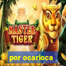 por ocarioca
