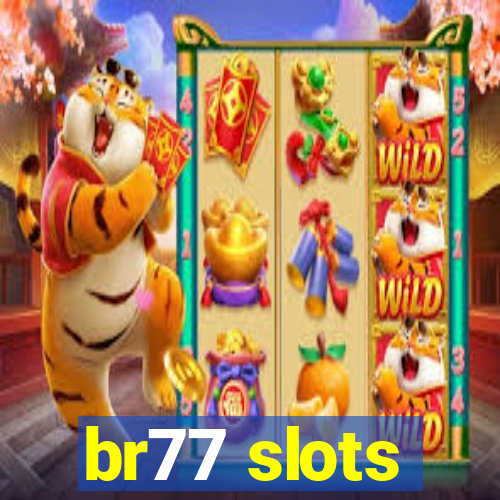br77 slots