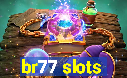 br77 slots