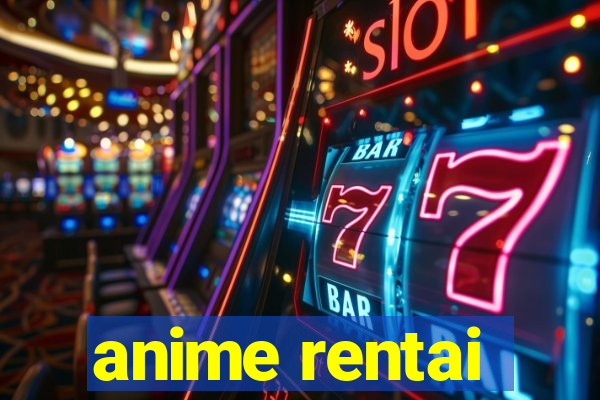 anime rentai