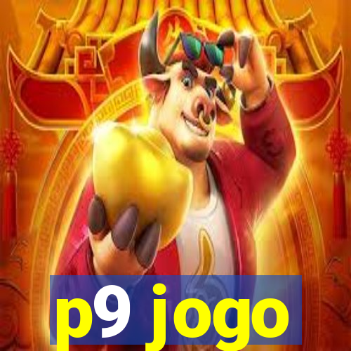 p9 jogo