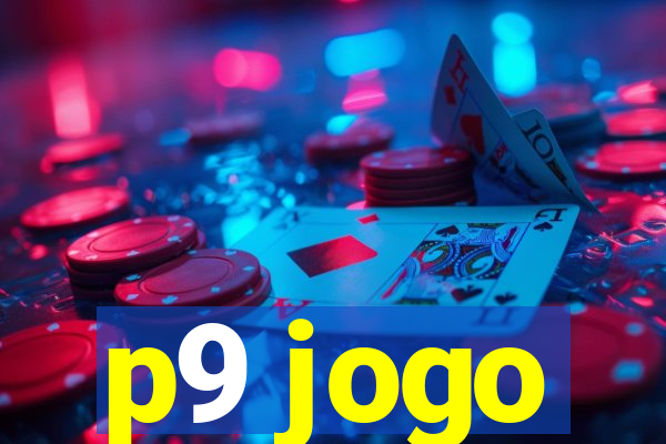 p9 jogo