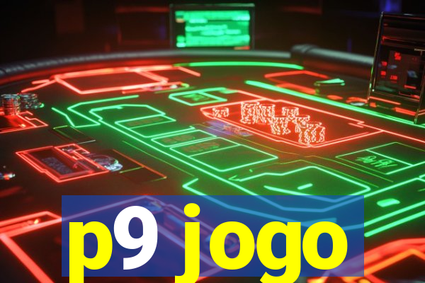p9 jogo