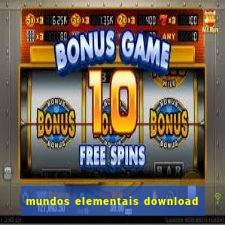 mundos elementais download