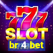 br 4 bet