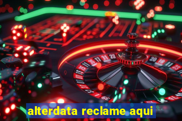 alterdata reclame aqui