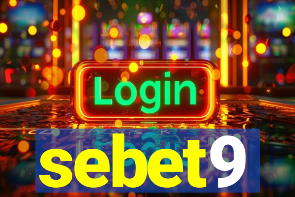 sebet9