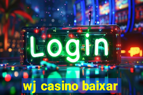 wj casino baixar