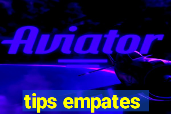tips empates
