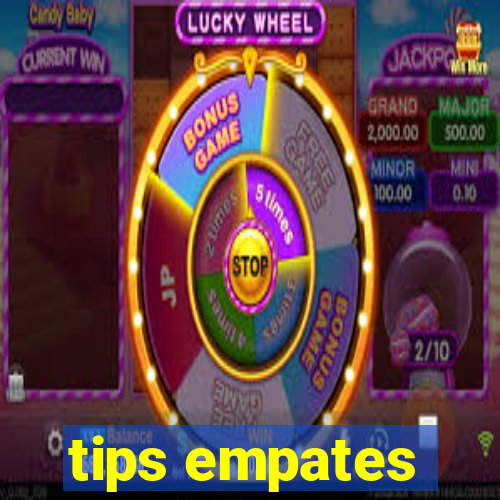 tips empates