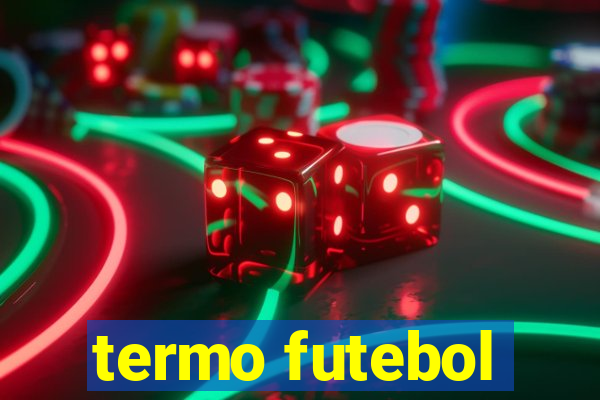 termo futebol