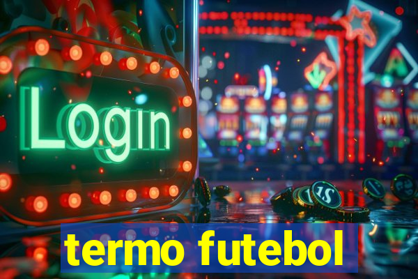 termo futebol