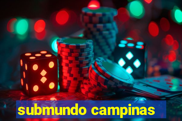 submundo campinas