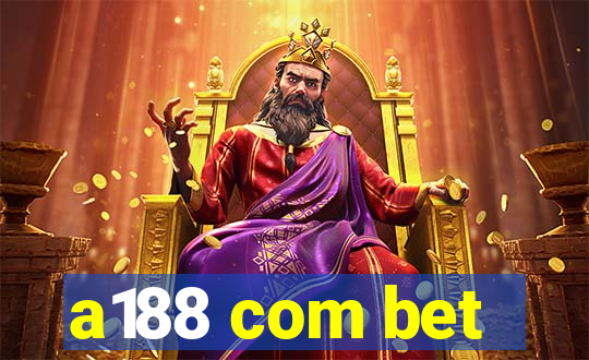 a188 com bet