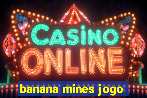 banana mines jogo